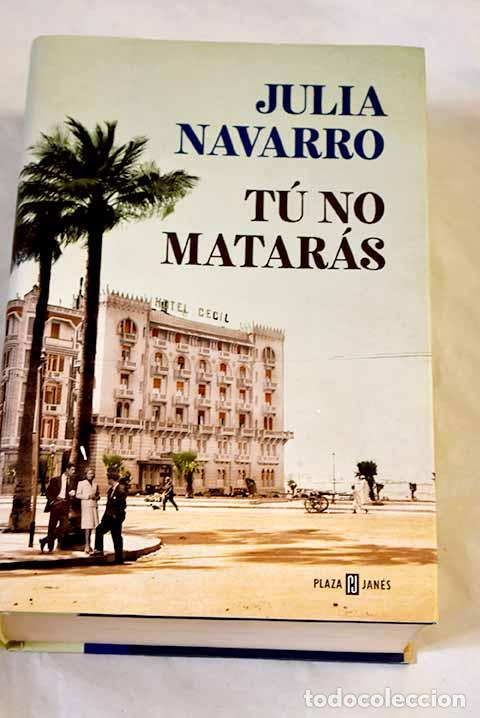 Libros: T&uacute; no matar&aacute;s: Navarro, Julia.- Navarro, Julia