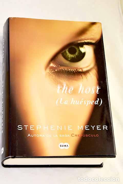 Libros: The host: (La hu&eacute;sped).- Meyer, Stephenie