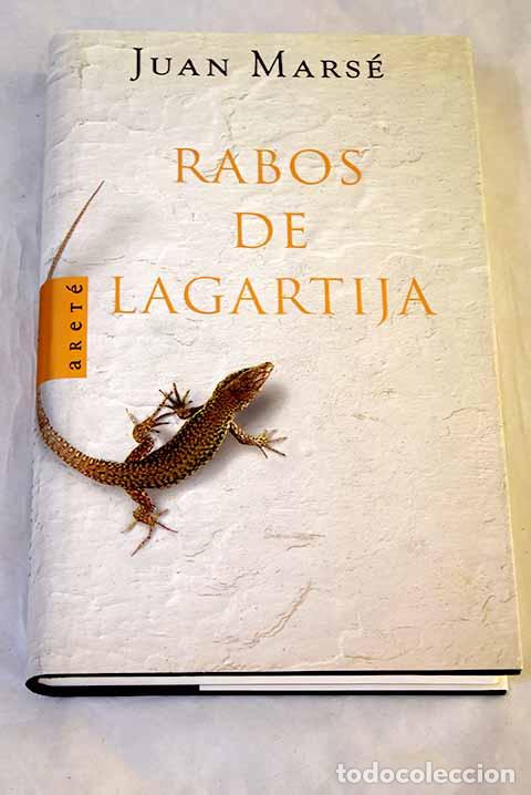 Libros: Rabos de lagartija: Mars&eacute;, Juan.- Mars&eacute;, Juan