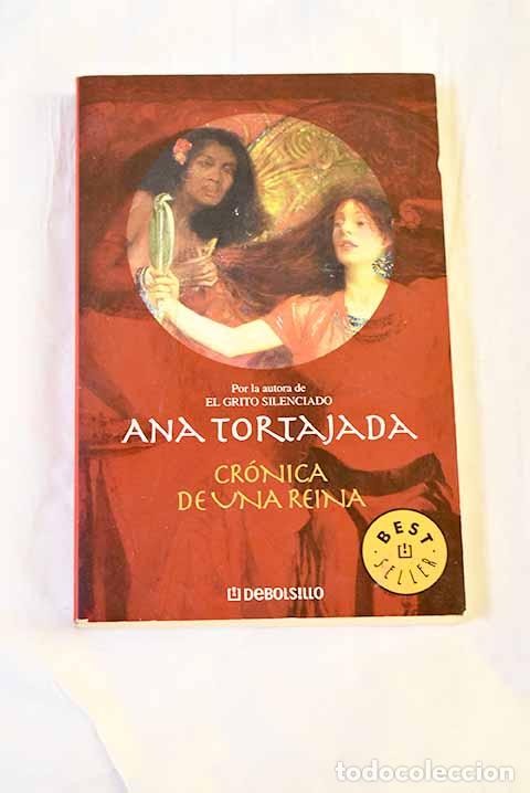 books: Cr&oacute;nica de una reina.- Tortajada, Ana