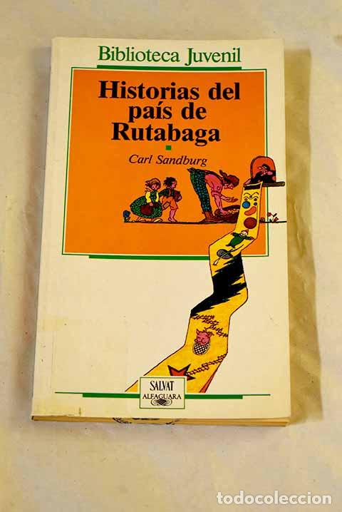 Libri di seconda mano: Historias del pa&iacute;s de Rutabaga.- Sandburg, Carl
