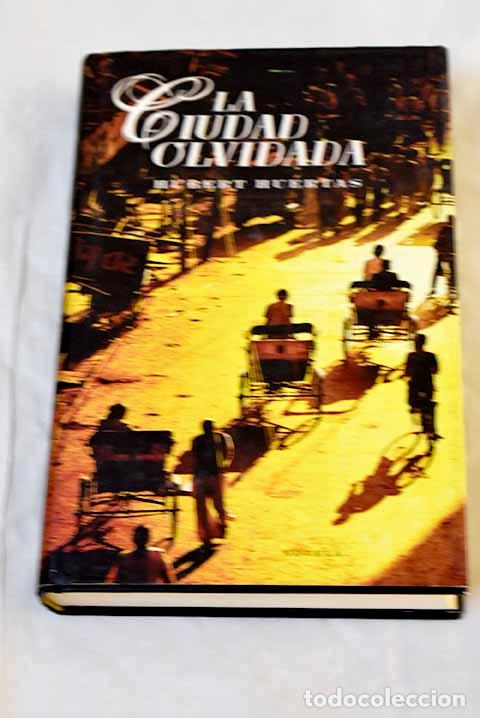 Libri di seconda mano: La ciudad olvidada: Huertas, Hubert.- Huertas, Hubert