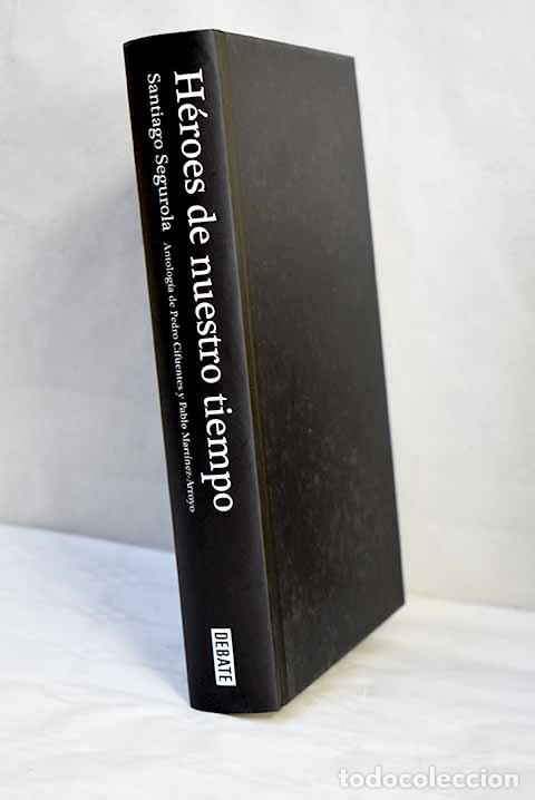 Libri di seconda mano: H&eacute;roes de nuestro tiempo: 25 a&ntilde;os de periodismo deportivo.- Segurola, Santiago