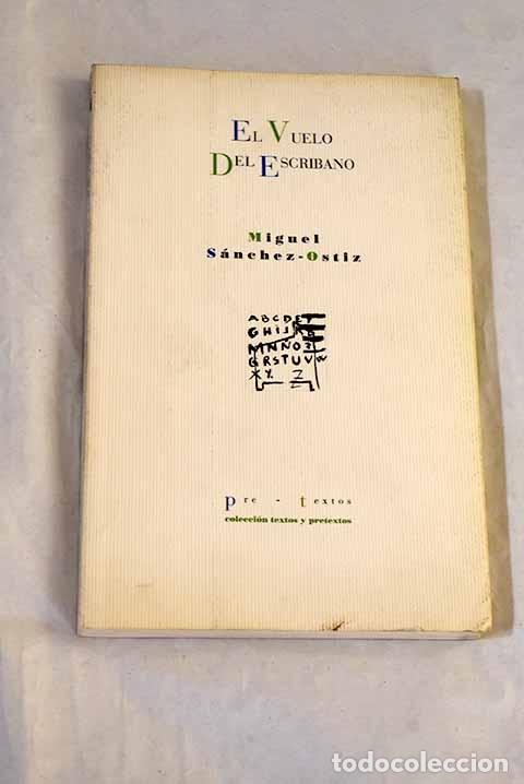B&uuml;cher: El vuelo del escribano.- S&aacute;nchez-Ostiz, Miguel