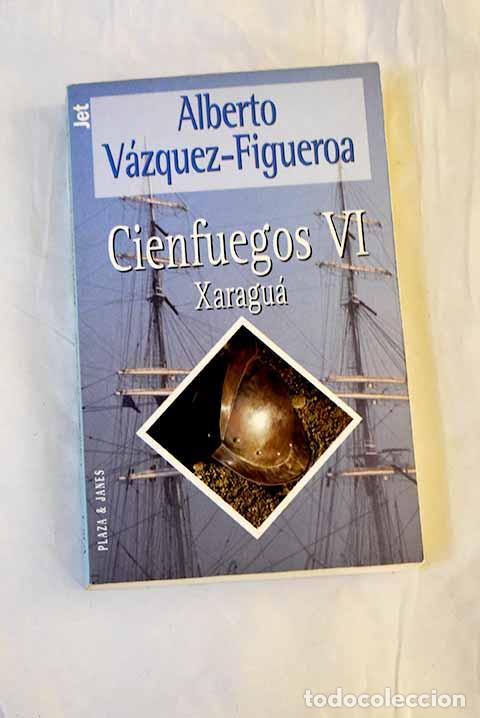 Libri di seconda mano: Cienfuegos VI: Xaragu&aacute;.- V&aacute;zquez-Figueroa, Alberto