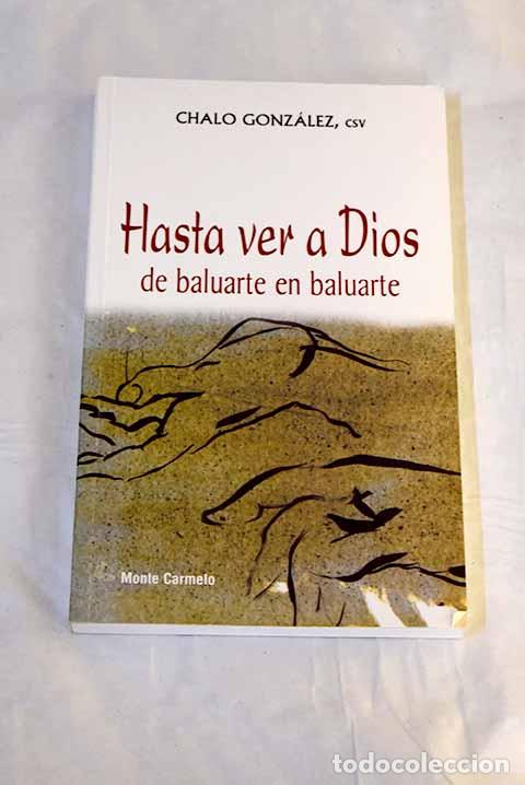 Livres: Hasta ver a Dios: Gonz&aacute;lez, Chalo.- Gonz&aacute;lez, Chalo