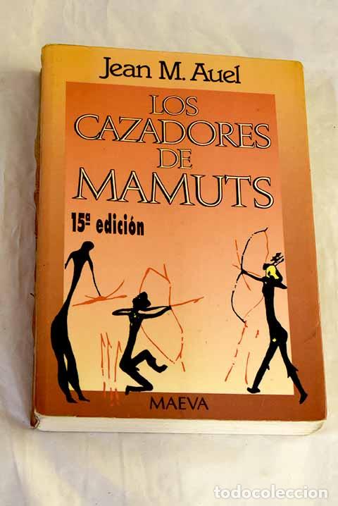 Libri di seconda mano: Los cazadores de Mamuts.- Auel, Jean M.