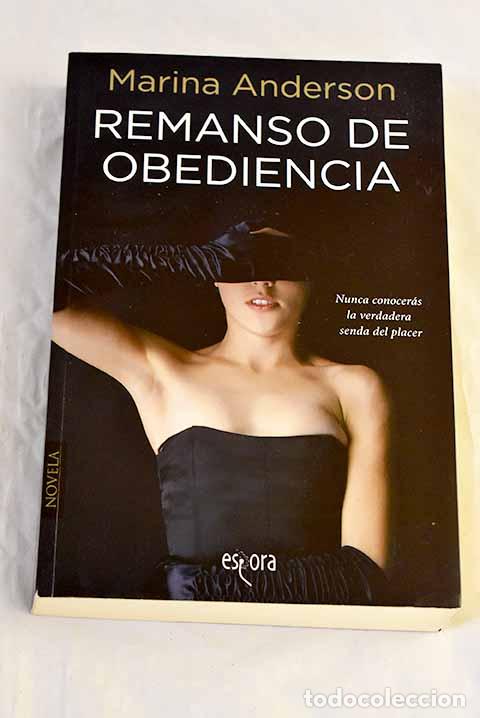 Libri di seconda mano: Remanso de obediencia.- Anderson, Marina