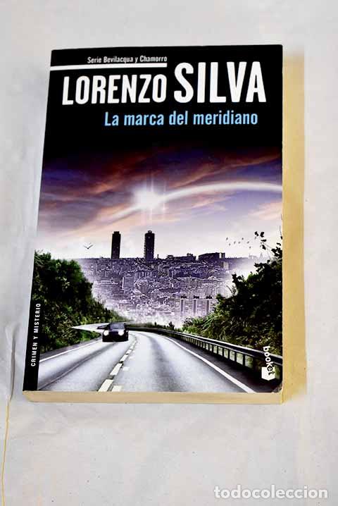Libri di seconda mano: La marca del meridiano.- Silva, Lorenzo