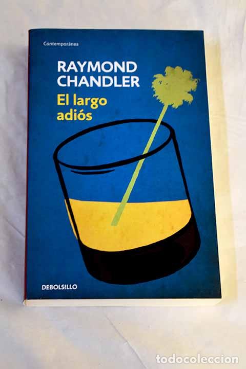 B&uuml;cher: El largo adi&oacute;s: Chandler, Raymond.- Chandler, Raymond