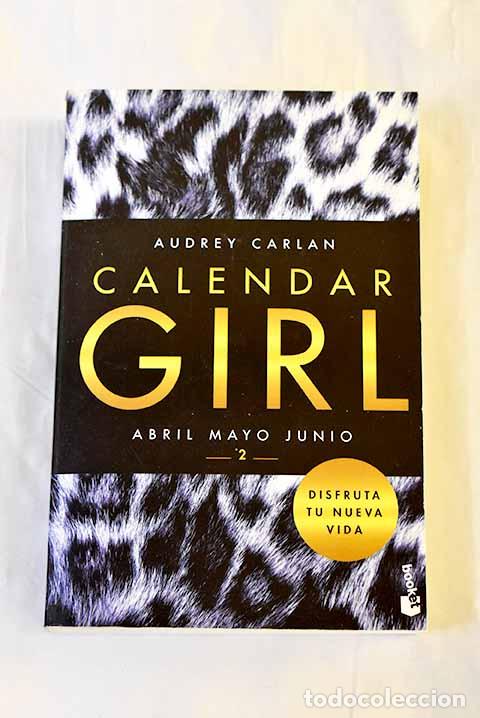 B&uuml;cher: Calendar girl, tomo 2: bril, Mayo, Junio.- Carlan, Audrey
