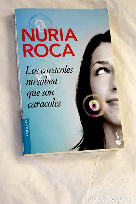 Livros em segunda m&atilde;o: Los caracoles no saben que son caracoles.- Roca, Nuria