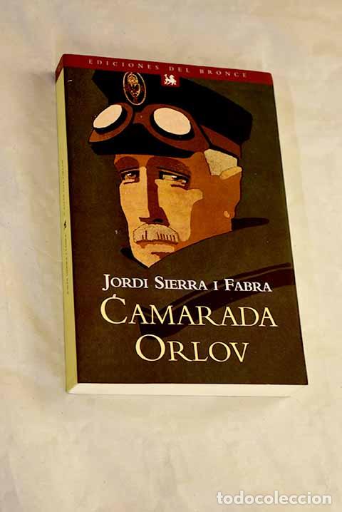 Livros em segunda m&atilde;o: Camarada Orlov: Sierra i Fabra, Jordi.- Sierra i Fabra, Jordi