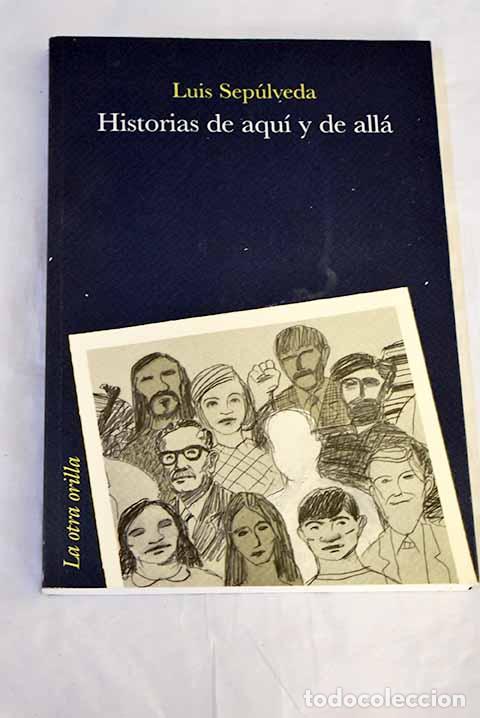Livros em segunda m&atilde;o: Historias de aqu&iacute; y de all&aacute;.- Sep&uacute;lveda, Luis