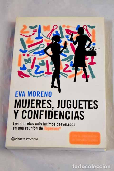 Libros: Mujeres, juguetes y confidencias: los secretos m&aacute;s &iacute;ntimos desvelados en una reuni&oacute;n de Tapersex