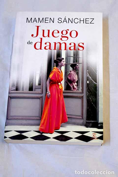 Libros: Juego de damas: S&aacute;nchez, Mamen.- S&aacute;nchez, Mamen