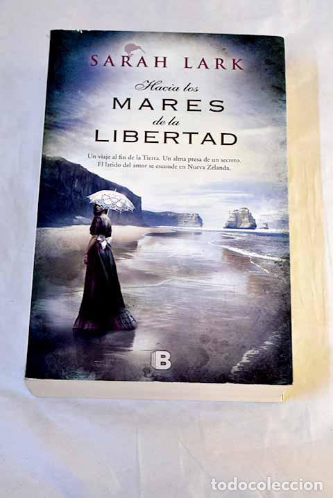 Libros: Hacia los mares de la libertad.- Lark, Sarah