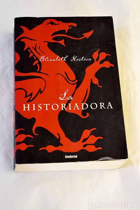 Libros: La historiadora: Kostova, Elizabeth.- Kostova, Elizabeth