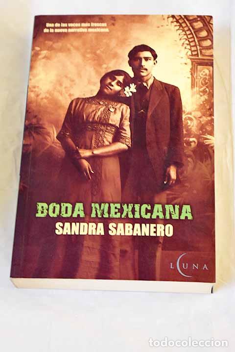 Libros: Boda mexicana: Sabanero, Sandra.- Sabanero, Sandra