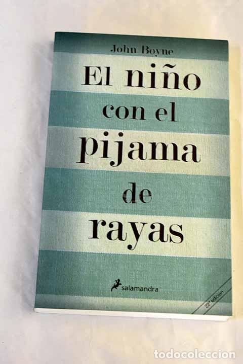 Libros: El ni&ntilde;o con el pijama de rayas.- Boyne, John
