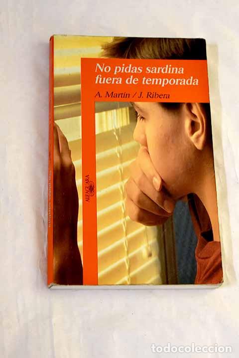 Libros: No pidas sardina fuera de temporada.- Mart&iacute;n, Andreu