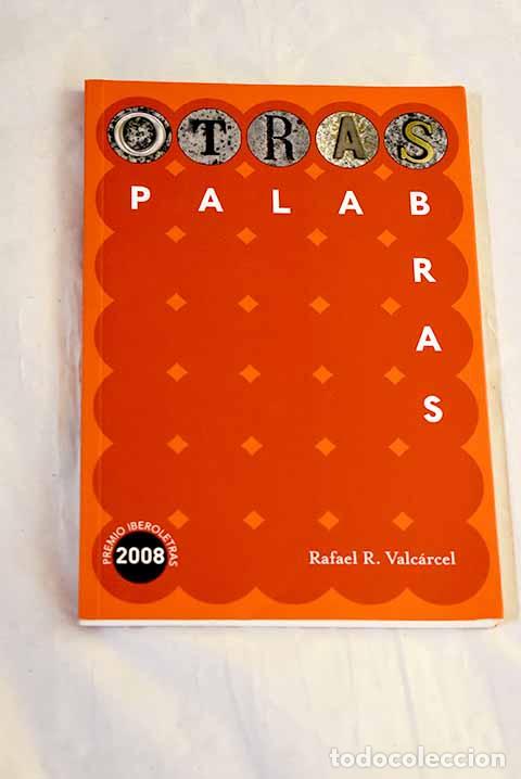 Libros: Otras palabras: Valc&aacute;rcel, Rafael R..- Valc&aacute;rcel, Rafael R.