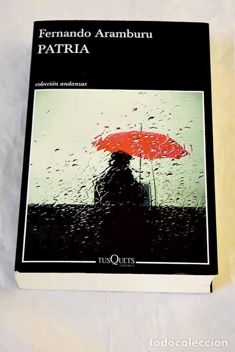 Libros: Patria: Aramburu, Fernando.- Aramburu, Fernando