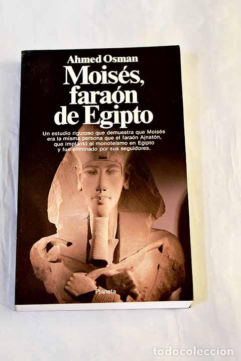 Livros em segunda m&atilde;o: Mois&eacute;s, fara&oacute;n de Egipto.- Osman, Ahmed