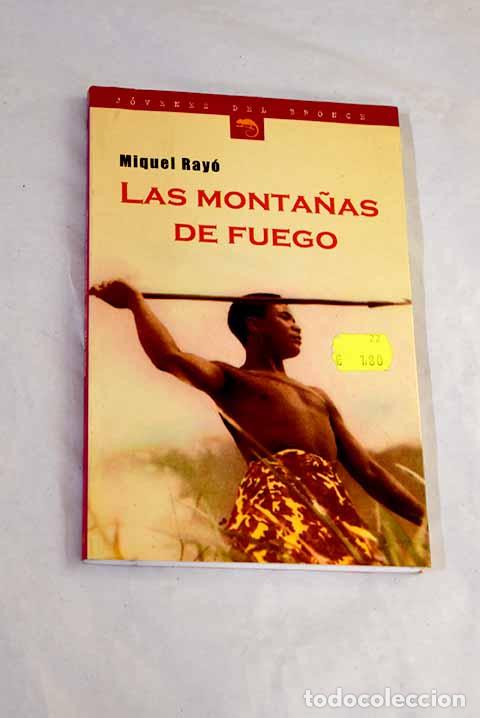 Livros em segunda m&atilde;o: Las monta&ntilde;as de fuego.- Ray&oacute; i Ferrer, Miquel
