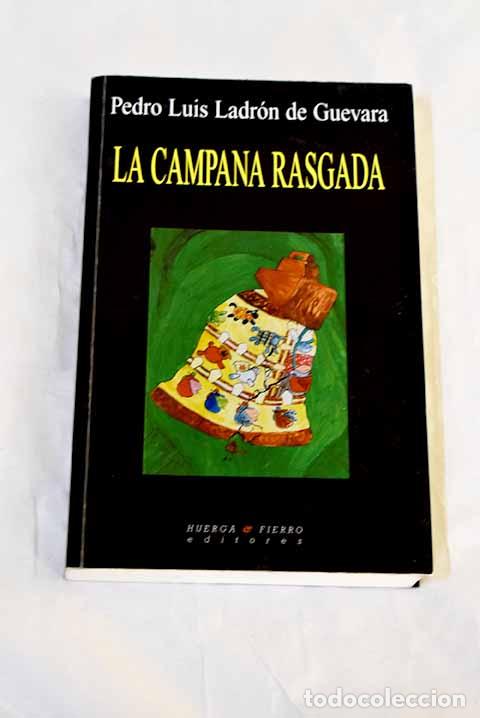 Livros em segunda m&atilde;o: La campana rasgada: Ladr&oacute;n de Guevara, Pedro Luis.- Ladr&oacute;n de Guevara, Pedro Luis