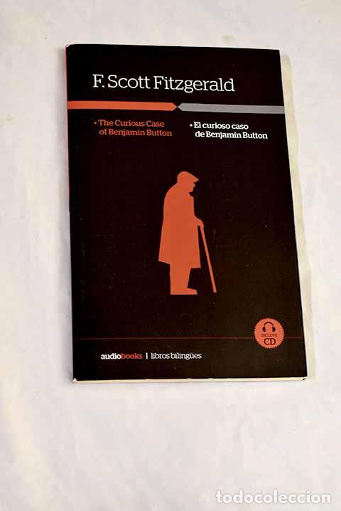 Livros em segunda m&atilde;o: The curious case of Benjamin Button =: El curioso caso de Benjamin Button