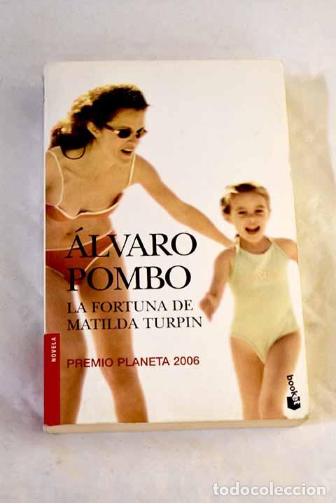 Livros em segunda m&atilde;o: La fortuna de Matilda Turpin.- Pombo, &Aacute;lvaro