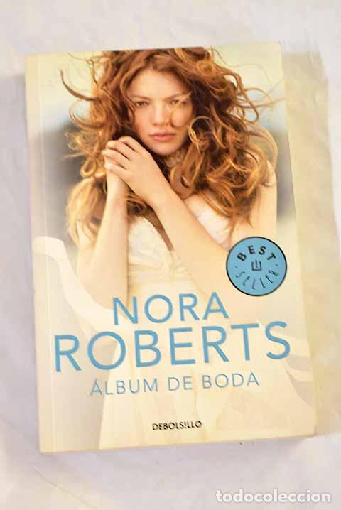 Livros em segunda m&atilde;o: &Aacute;lbum de boda: Roberts, Nora.- Roberts, Nora