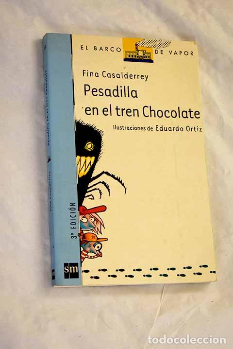 Livros em segunda m&atilde;o: Pesadilla en el tren chocolate.- Casaderrey, Fina