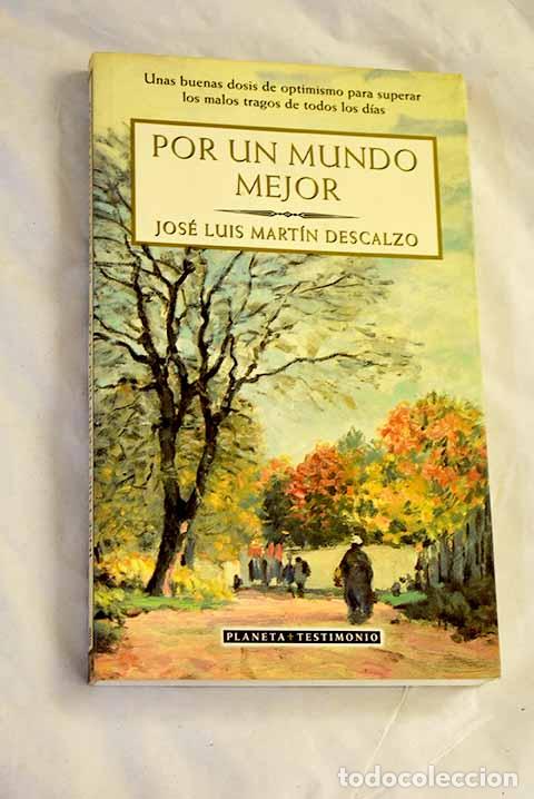 Livros em segunda m&atilde;o: Por un mundo mejor: Mart&iacute;n Descalzo, Jos&eacute; Luis.- Mart&iacute;n Descalzo, Jos&eacute; Luis
