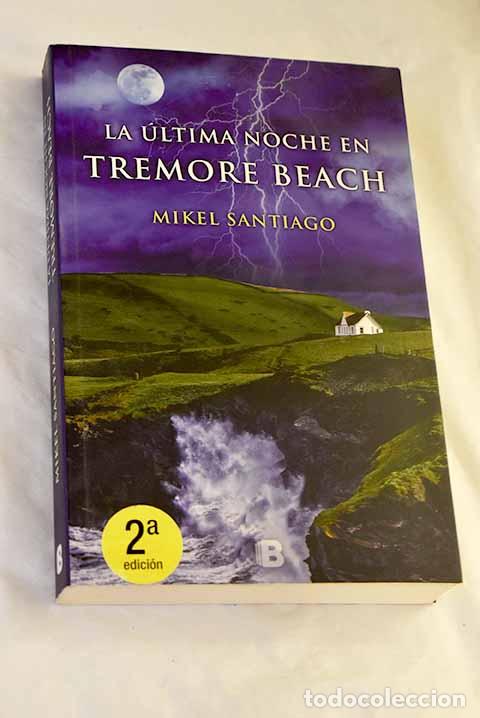 Livros em segunda m&atilde;o: La &uacute;ltima noche en Tremore Beach.- Santiago, Mikel