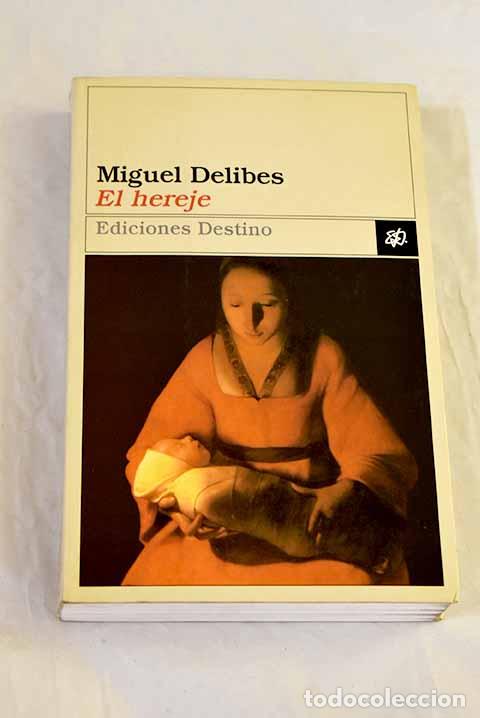 Livros em segunda m&atilde;o: El hereje: Delibes, Miguel.- Delibes, Miguel