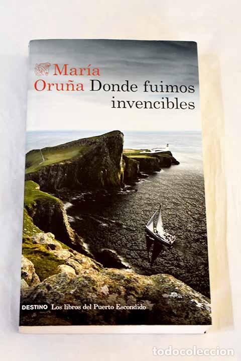 Livros em segunda m&atilde;o: Donde fuimos invencibles.- Oru&ntilde;a, Mar&iacute;a