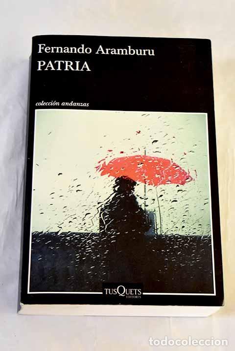 Livros em segunda m&atilde;o: Patria: Aramburu, Fernando.- Aramburu, Fernando