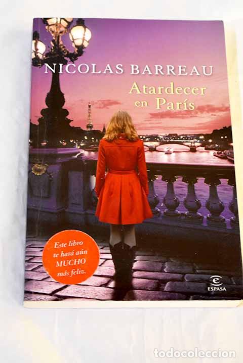 Libros: Atardecer en Par&iacute;s: Barreau, Nicolas.- Barreau, Nicolas