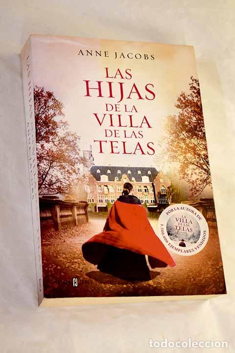Libros: Las hijas de la villa de las telas.- Jacobs, Anne