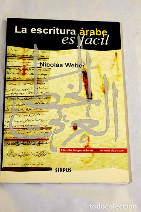 Libros: La escritura &aacute;rabe es f&aacute;cil.- Weber, Nicolas