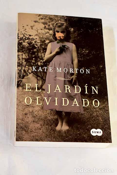 Libros: El jard&iacute;n olvidado: Morton, Kate.- Morton, Kate