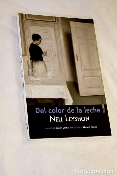 Libros: Del color de la leche.- Leyshon, Nell