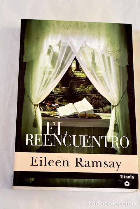 Libros: El reencuentro: Ramsay, Eileen.- Ramsay, Eileen