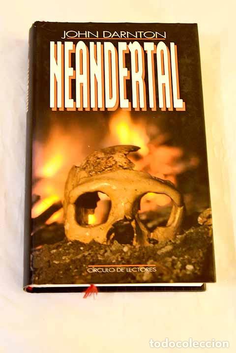 Livres: Neandertal: Darnton, John.- Darnton, John