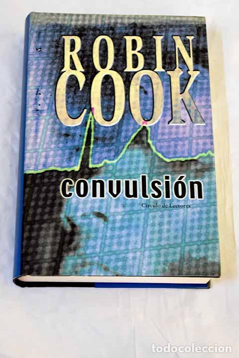 Livres: Convulsi&oacute;n: Cook, Robin.- Cook, Robin