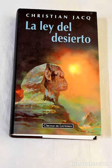 Livres: La ley del desierto: Jacq, Christian.- Jacq, Christian