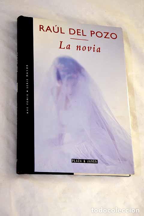 Livres: La novia: Pozo, Ra&uacute;l del.- Pozo, Ra&uacute;l del