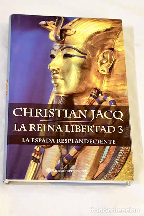 Libros: La espada resplandeciente.- Jacq, Christian